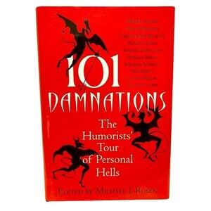 Book 101 Damnations: The Humorists' Tour of Personal Hells